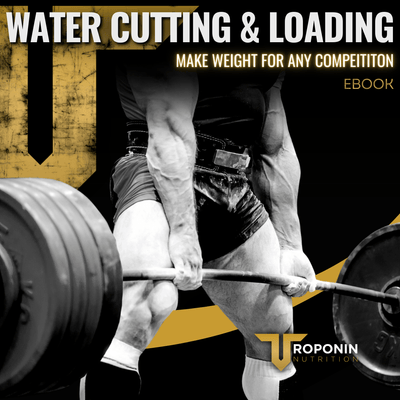 Water Cutting & Loading For Competition - Troponin Nutrition