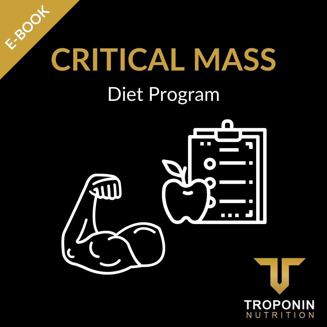 Critical Mass Diet Program - Troponin Nutrition